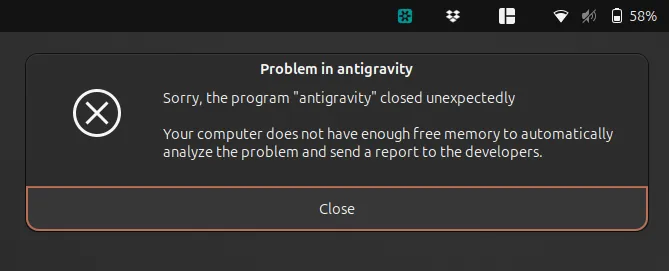 Ubuntu crash dialog showing Antigravity closed unexpectedly because there was not enough free memory.